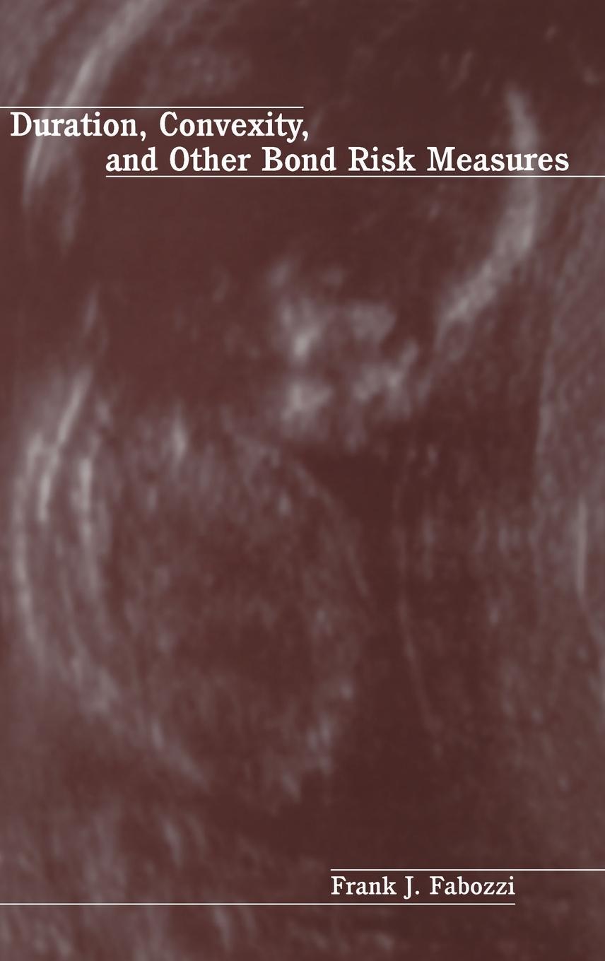 Vorderes Coverbild Duration, Convexity, and Other Bond Risk Measures