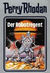 Vorderes Coverbild Perry Rhodan 06. Der Robotregent