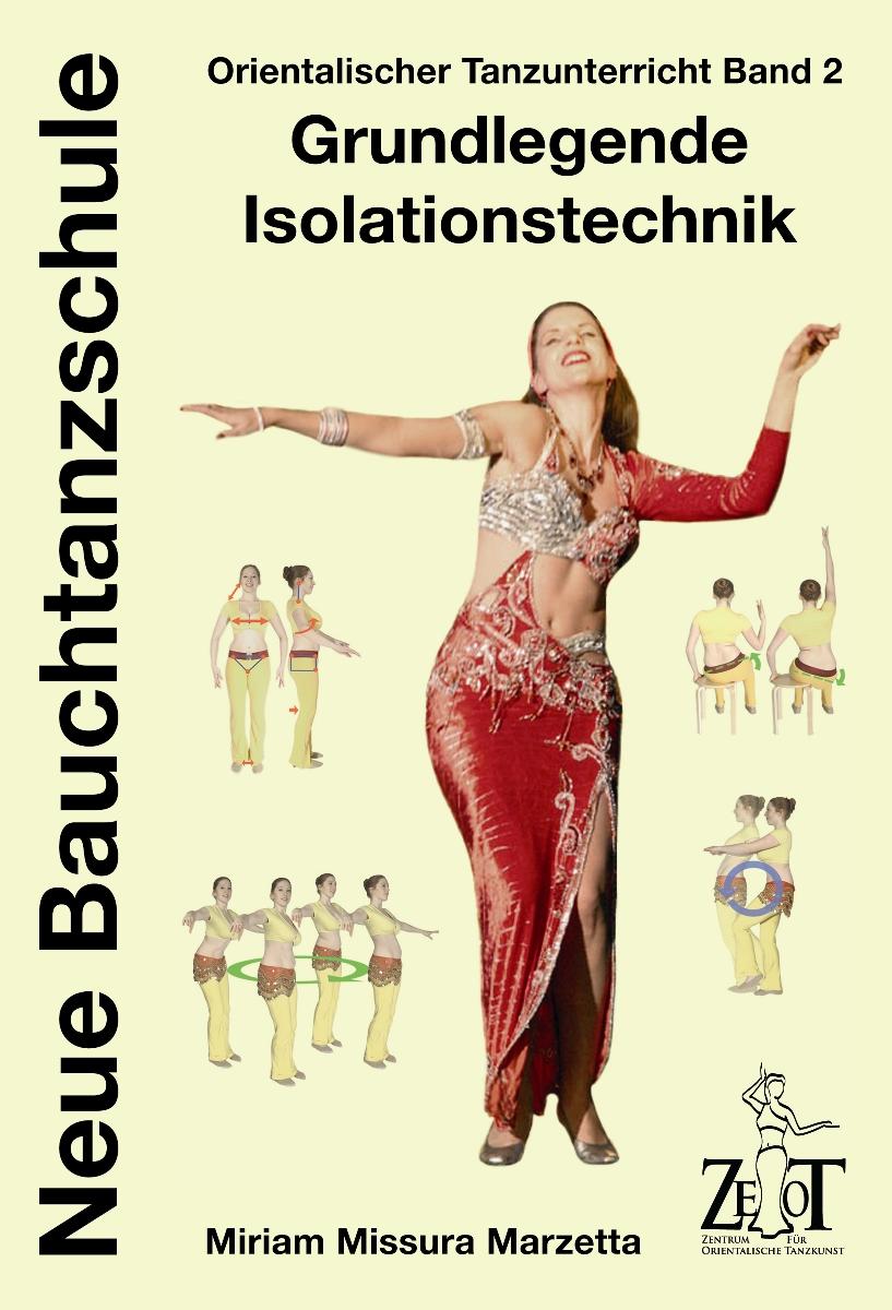 Vorderes Coverbild Orientalischer Tanzunterricht 2: Grundlegende Isolationstechnik - Neue Bauchtanzschule