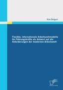 Vorderes Coverbild Flexible, internationale Arbeitszeitmodelle für Führungskräfte als Antwort auf die Anforderungen der modernen Arbeitswelt