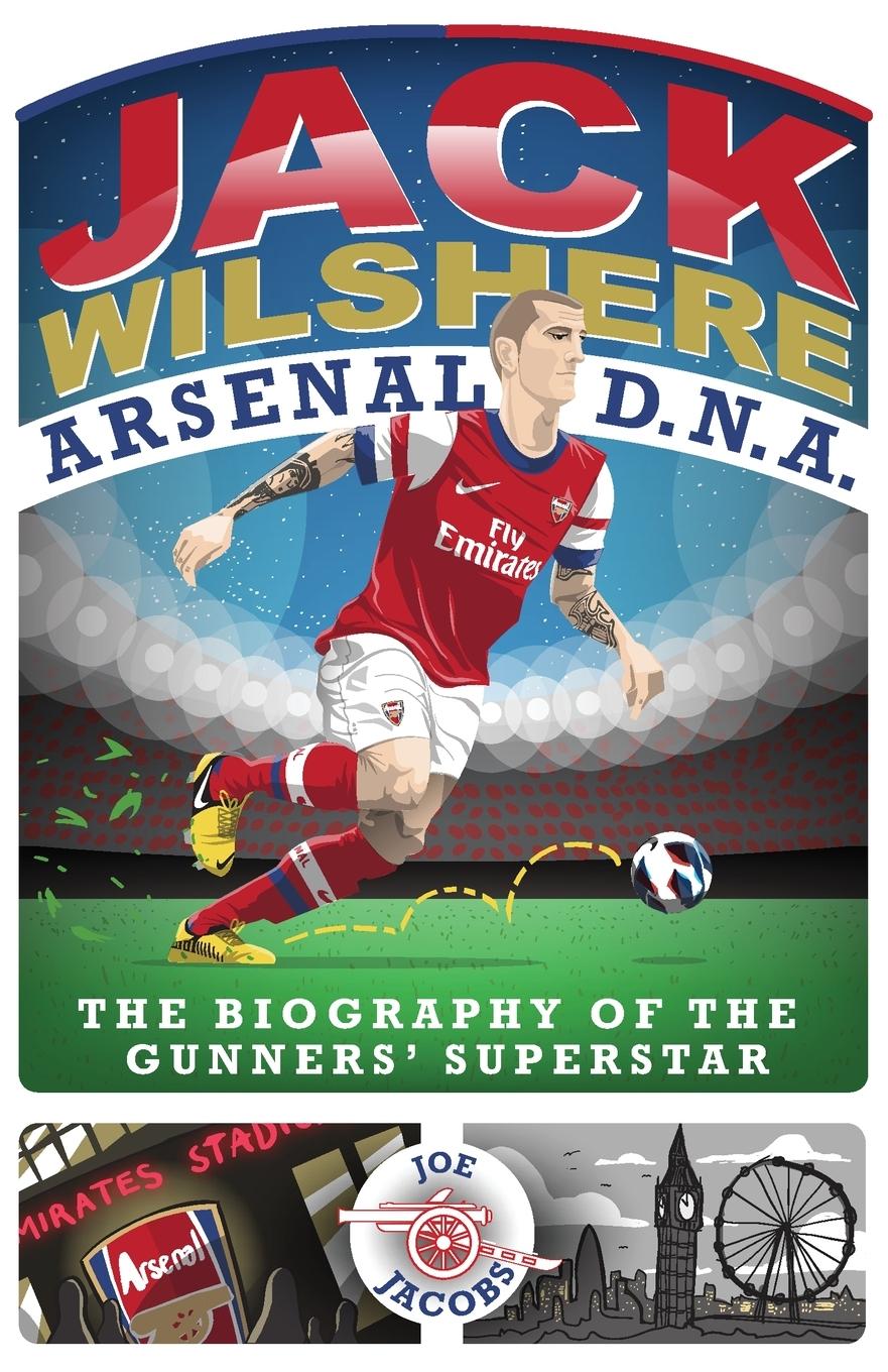 Vorderes Coverbild Jack Wilshere - Arsenal DNA