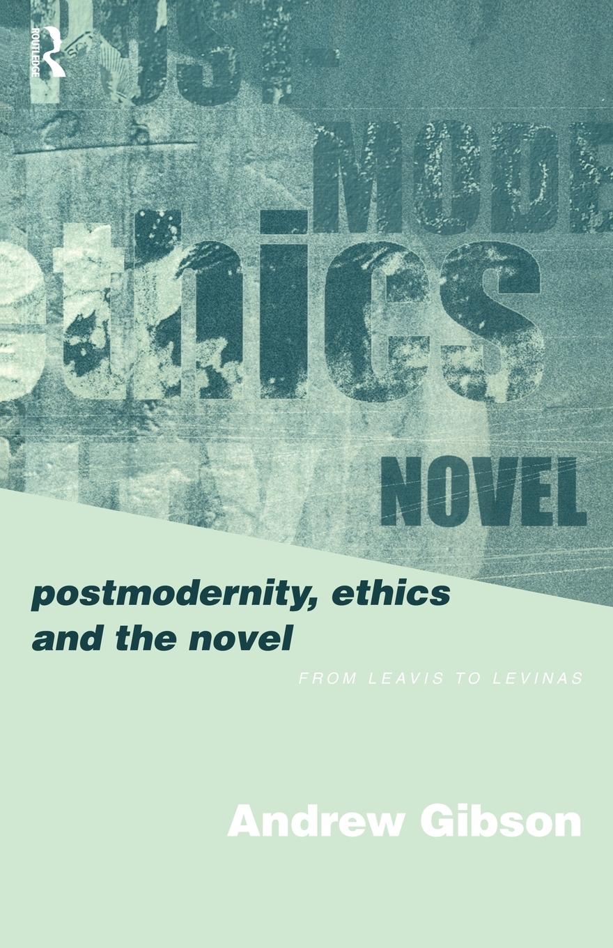 Vorderes Coverbild Postmodernity, Ethics and the Novel