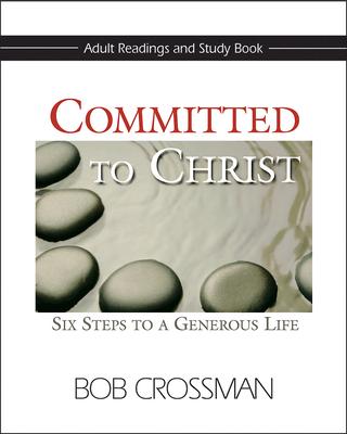 Vorderes Coverbild Committed to Christ: Adult Readings and Study Book: Six Steps to a Generous Life