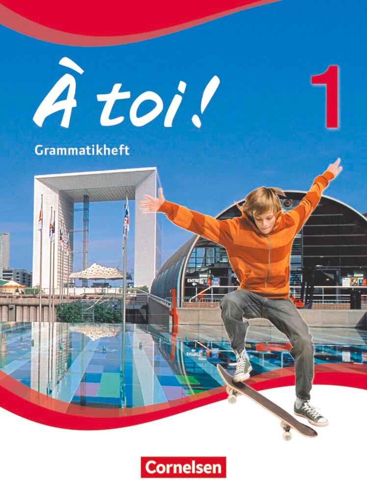 Vorderes Coverbild À toi! 01. Grammatikheft