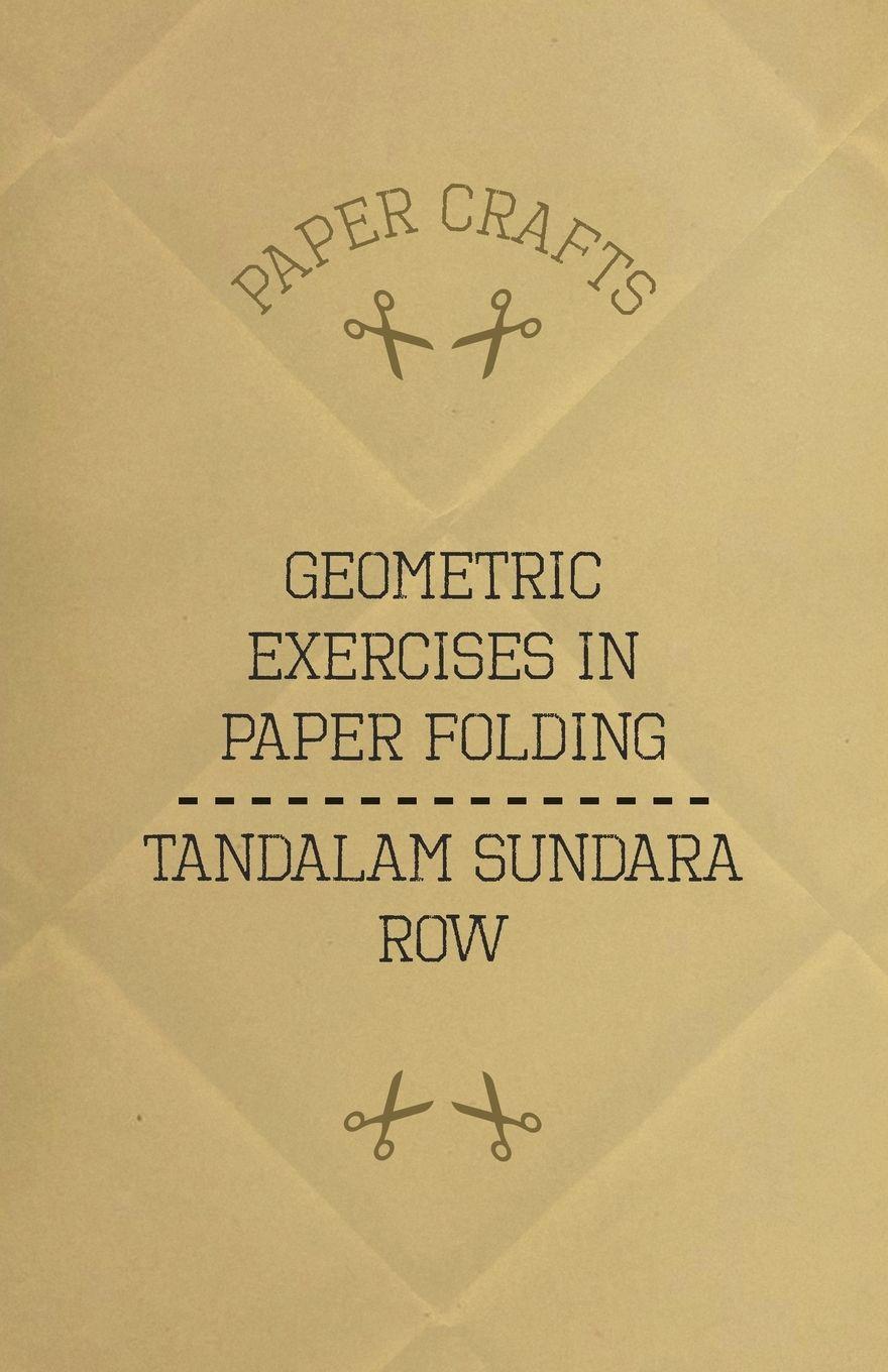 Vorderes Coverbild T. Sundara Row's Geometric Exercises In Paper Folding