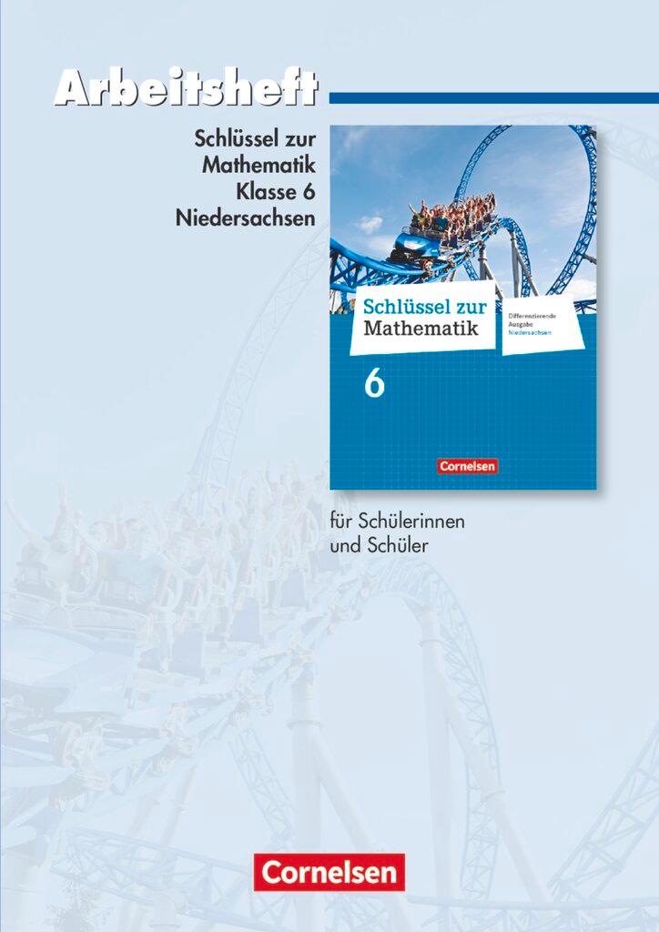 Vorderes Coverbild Schlüssel zur Mathematik 6. Schuljahr. Arbeitsheft mit eingelegten Lösungen. Differenzierende Ausgabe Niedersachsen