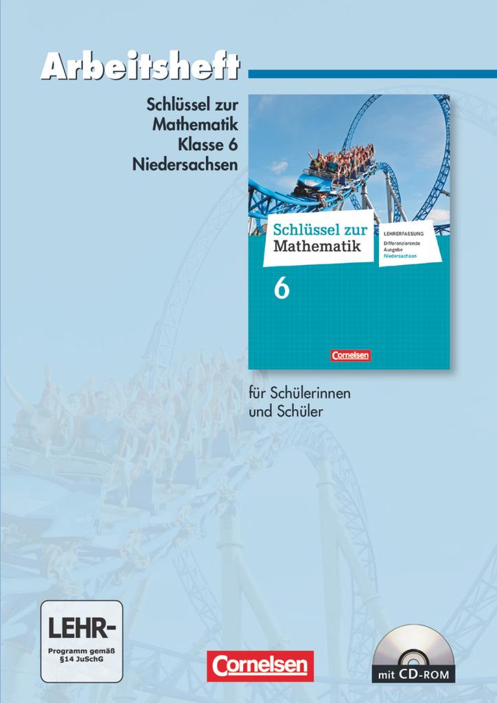 Vorderes Coverbild Schlüssel zur Mathematik 6. Schuljahr. Arbeitsheft mit eingelegten Lösungen und CD-ROM. Differenzierende Ausgabe Niedersachsen