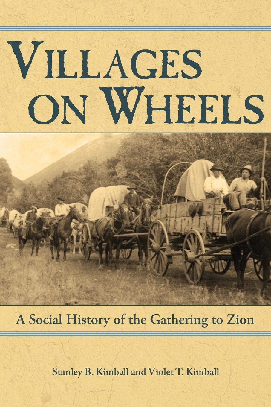 Vorderes Coverbild Villages on Wheels: A Social History of the Gathering to Zion