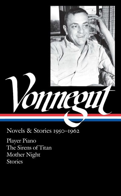 Vorderes Coverbild Kurt Vonnegut: Novels & Stories 1950-1962 (Loa #226)