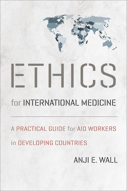 Vorderes Coverbild Ethics for International Medicine