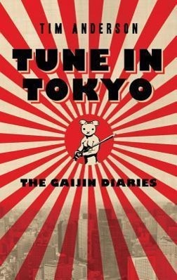 Vorderes Coverbild Tune in Tokyo: The Gaijin Diaries
