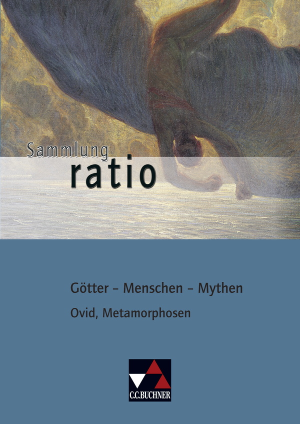 Vorderes Coverbild Ovid, Metamorphosen. Götter - Menschen - Mythen