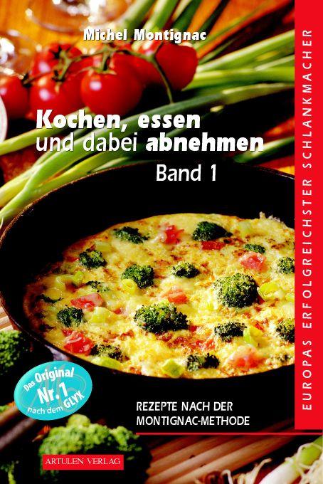 Vorderes Coverbild Kochen, Essen und dabei abnehmen. Band 1