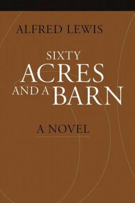 Vorderes Coverbild Sixty Acres and a Barn