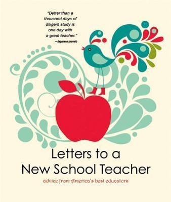Vorderes Coverbild Letters to a New School Teacher: Advice from America's Best Educators