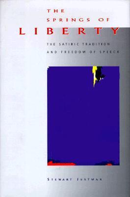 Vorderes Coverbild The Springs of Liberty: The Satiric Tradition and Freedom of Speech