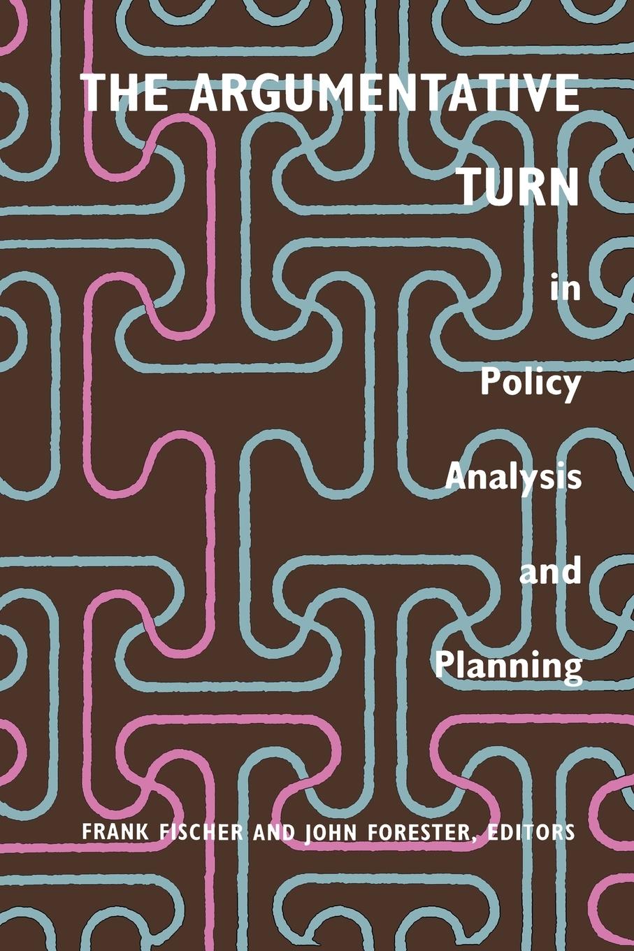 Vorderes Coverbild The Argumentative Turn in Policy Analysis and Planning