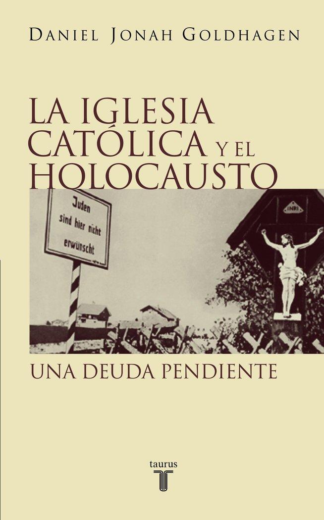 Vorderes Coverbild La iglesias católica y el holocausto