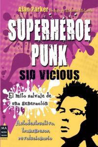 Vorderes Coverbild Superhéroe punk : Sid Vicious