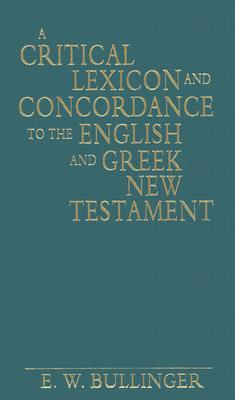 Vorderes Coverbild A Critical Lexicon and Concordance to the English and Greek New Testament