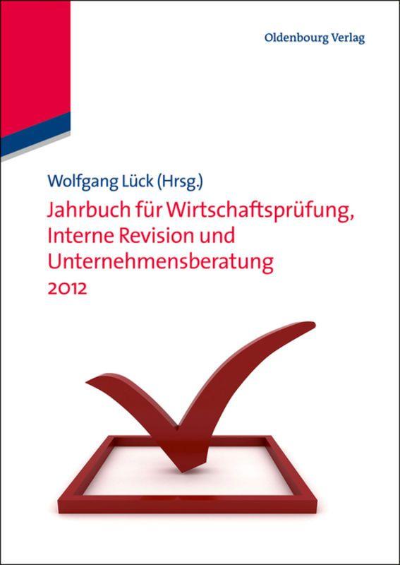 Vorderes Coverbild Jahrbuch für Wirtschaftsprüfung, Interne Revision und Unternehmensberatung 2012