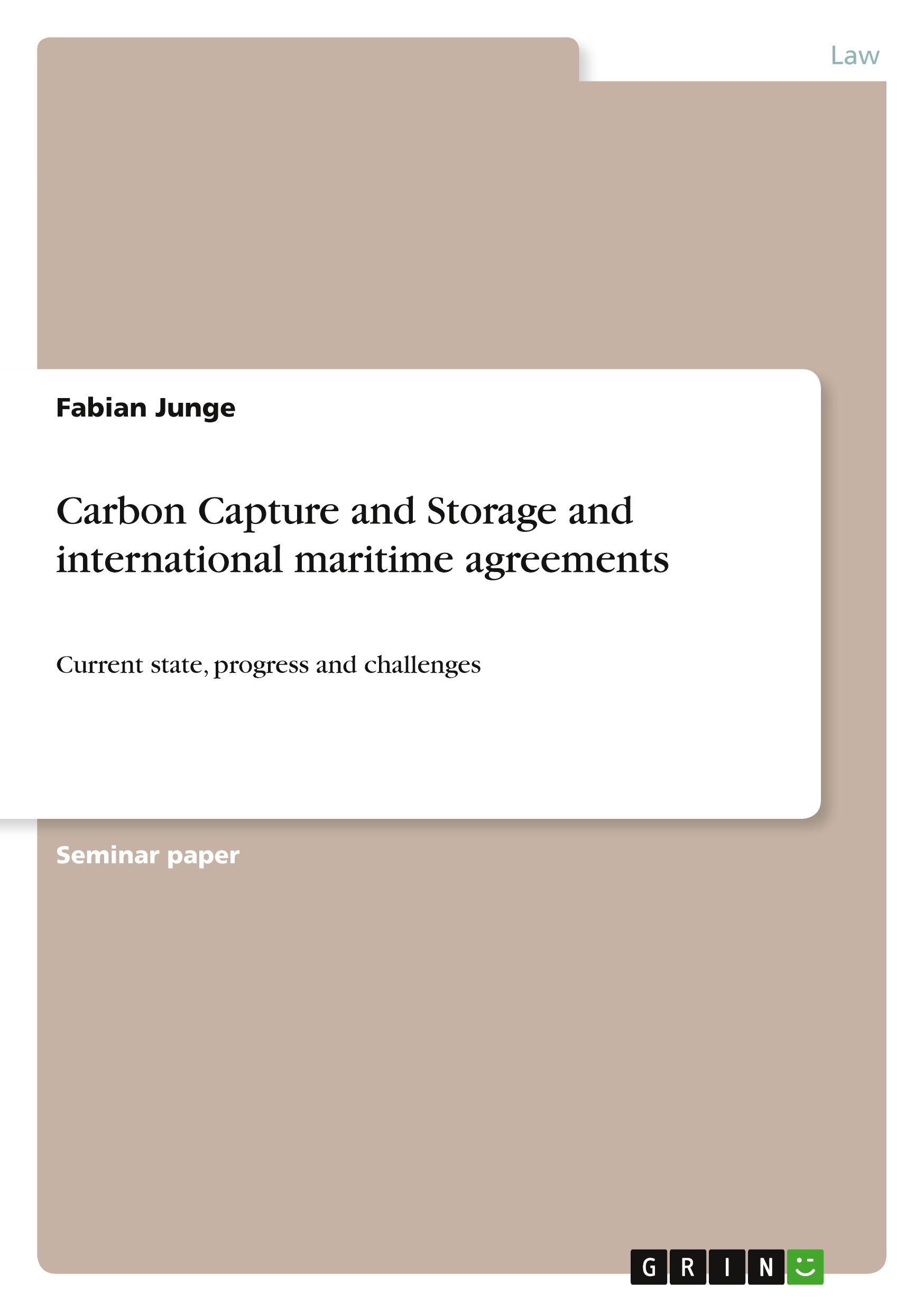 Vorderes Coverbild Carbon Capture and Storage and international maritime agreements