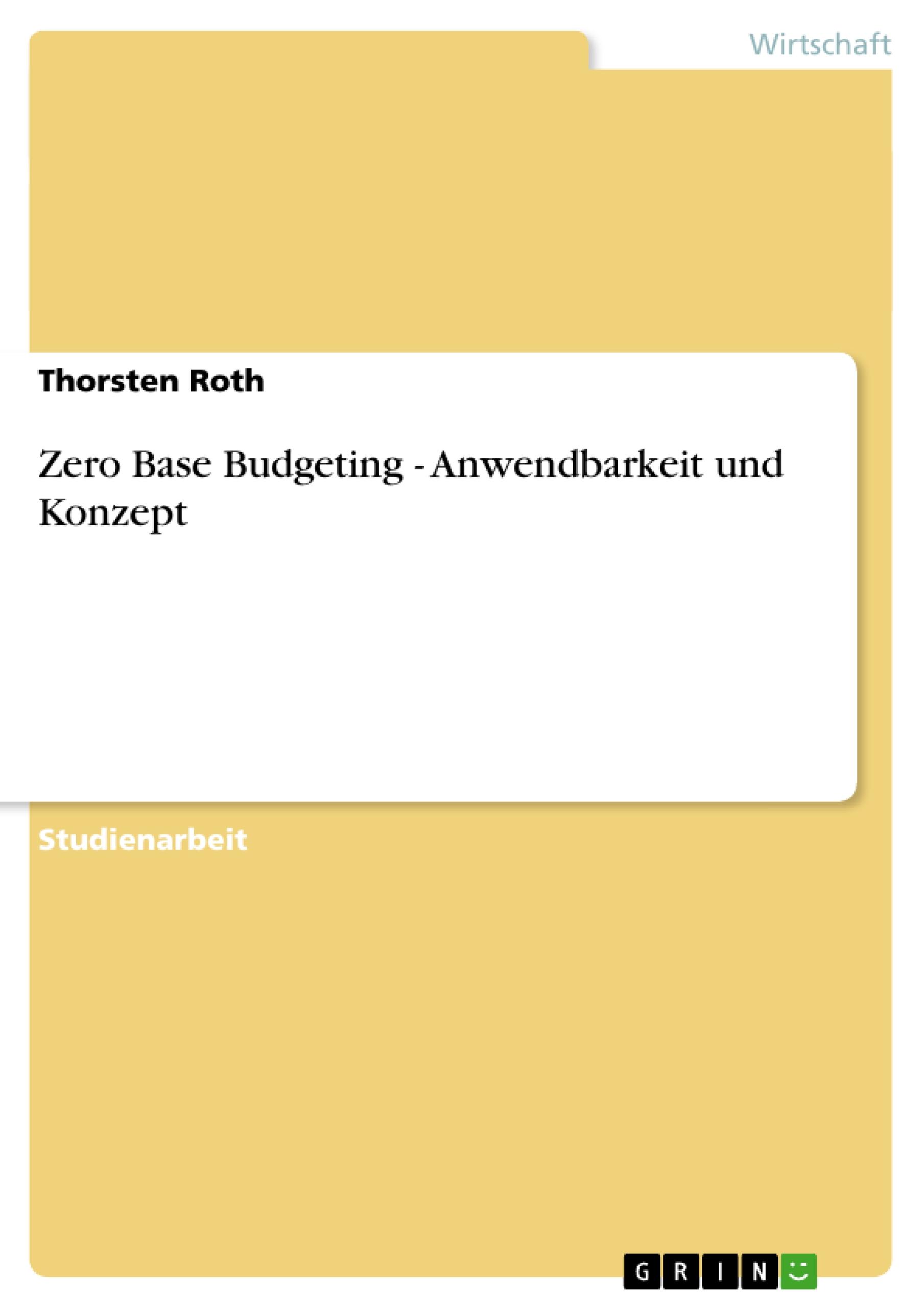 Vorderes Coverbild Zero Base Budgeting  -  Anwendbarkeit und Konzept