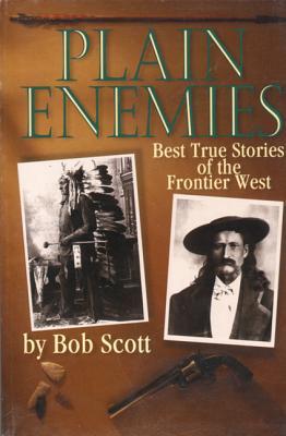 Vorderes Coverbild Plain Enemies: Best True Stories of the Frontier West