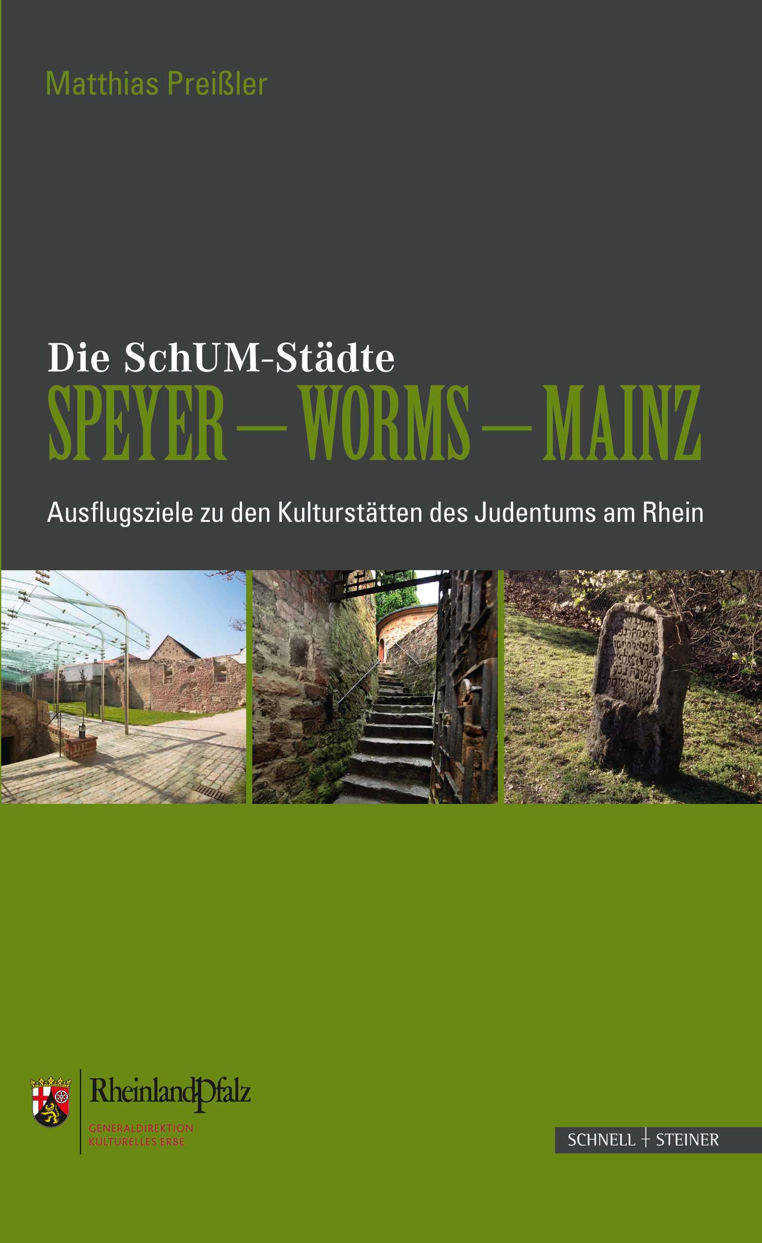 Vorderes Coverbild Die SchUM-Städte Speyer - Worms - Mainz
