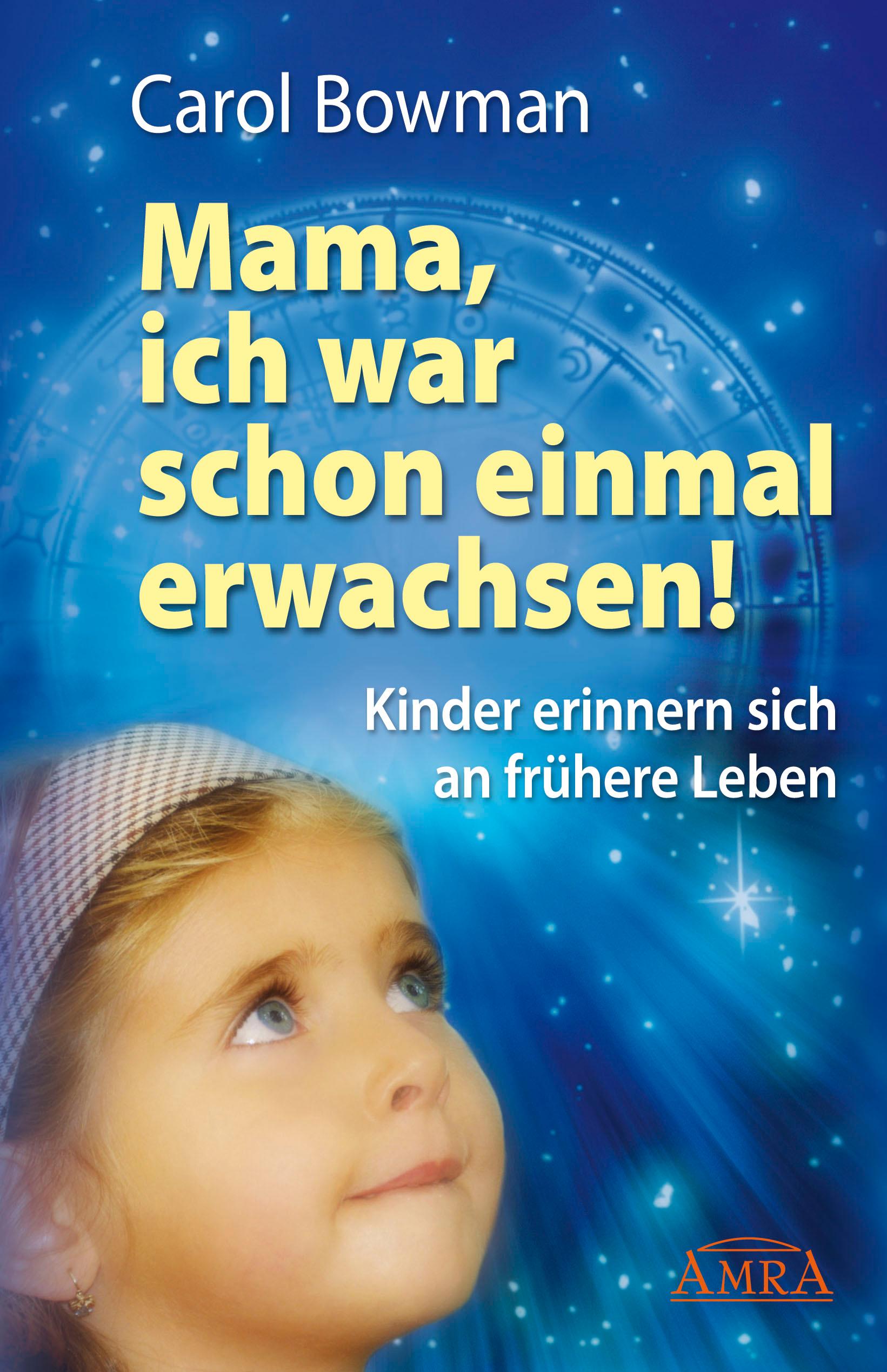 Vorderes Coverbild Mama, ich war schon einmal erwachsen! Kinder erinnern sich an frühere Leben