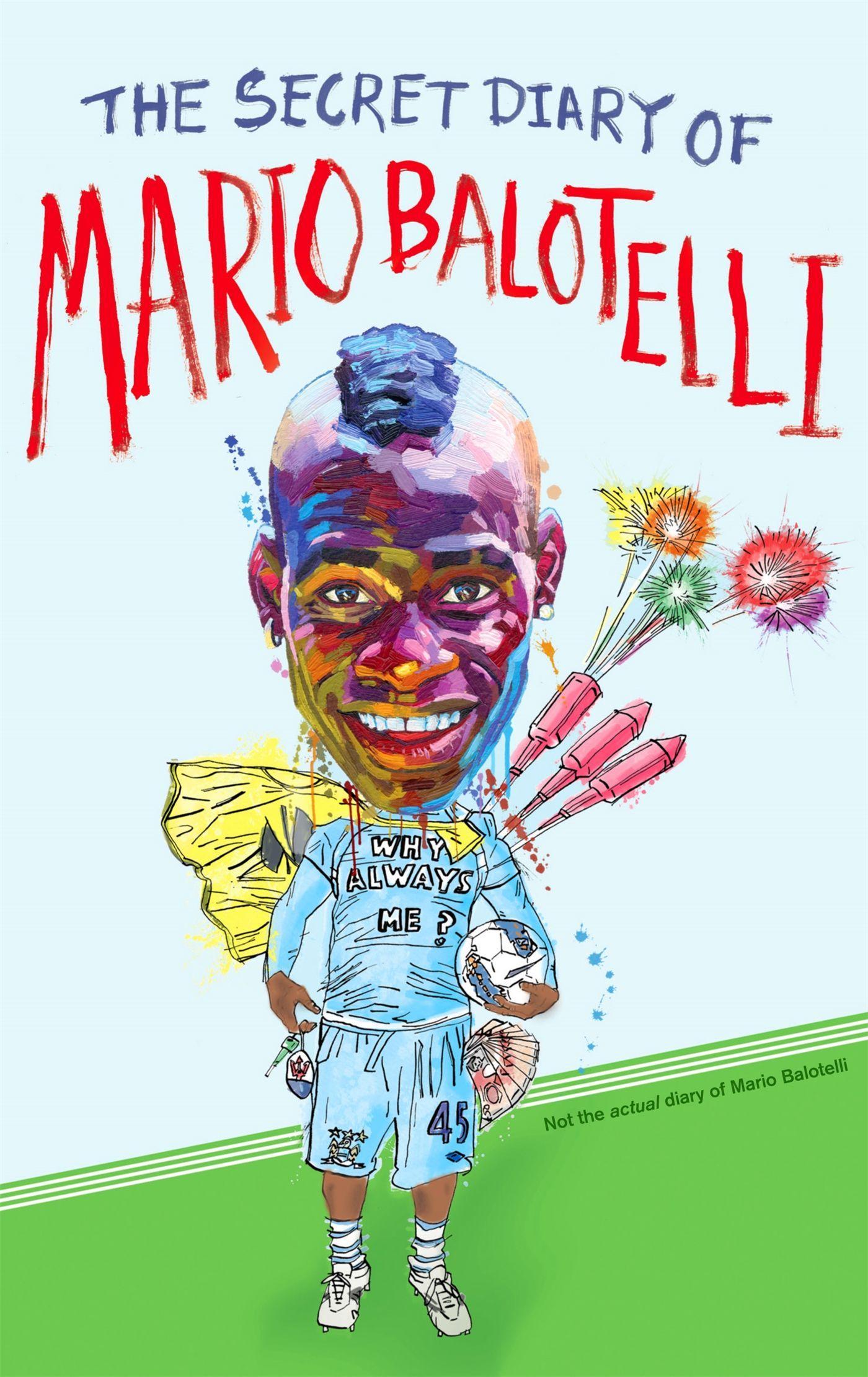 Vorderes Coverbild The Secret Diary of Mario Balotelli
