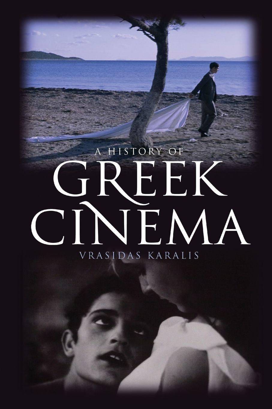 Vorderes Coverbild A History of Greek Cinema