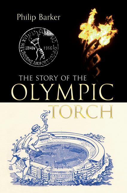 Vorderes Coverbild The Story of the Olympic Torch
