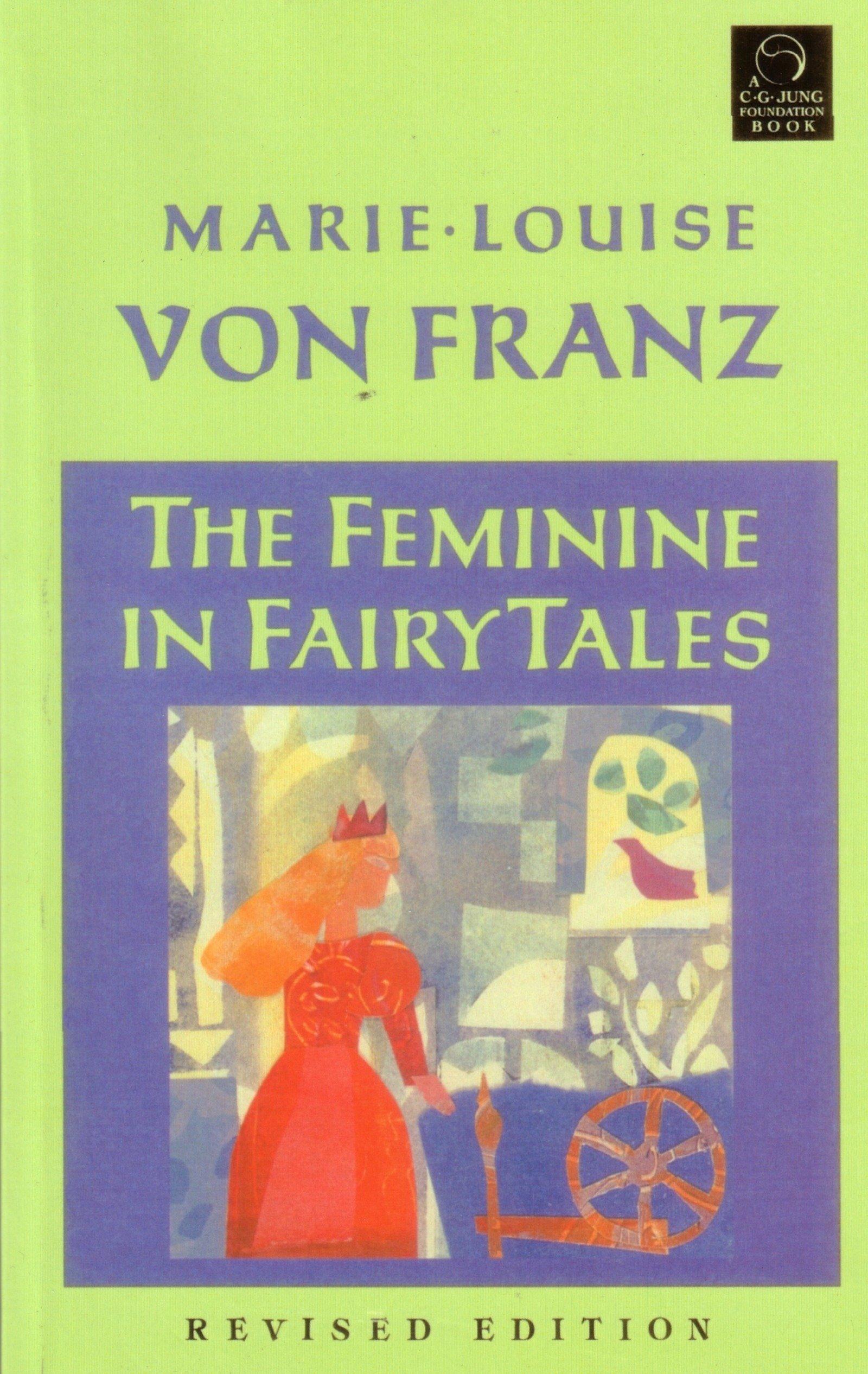 Vorderes Coverbild The Feminine in Fairy Tales