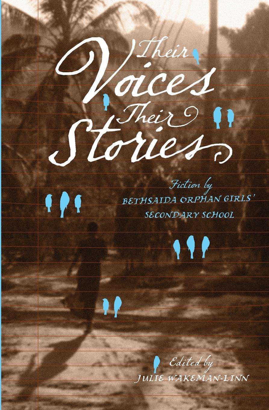 Vorderes Coverbild Their Voices, Their Stories. Fiction by Bethsaida Orphan Girls' Secondary School