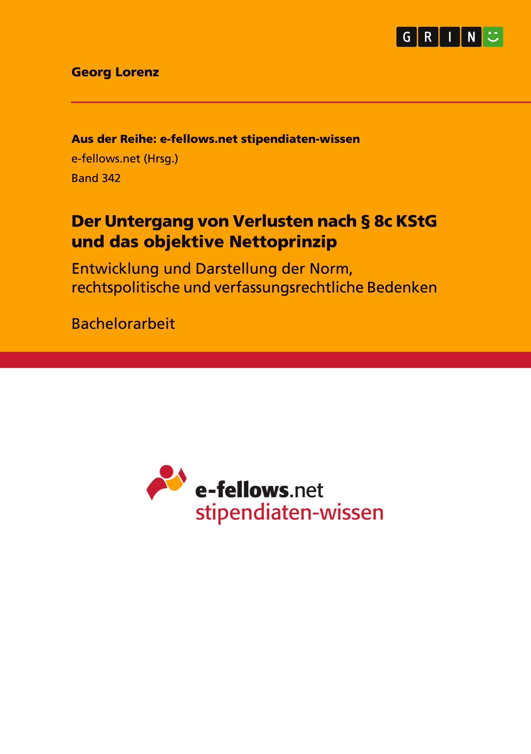 Vorderes Coverbild Der Untergang von Verlusten nach § 8c KStG und das objektive Nettoprinzip