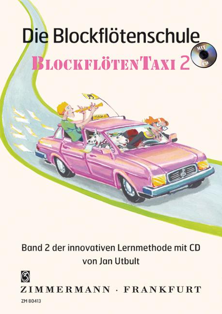Vorderes Coverbild Die Blockflötenschule. Blockflötentaxi Band 2