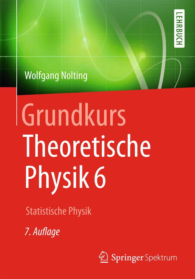 Vorderes Coverbild Grundkurs Theoretische Physik 6
