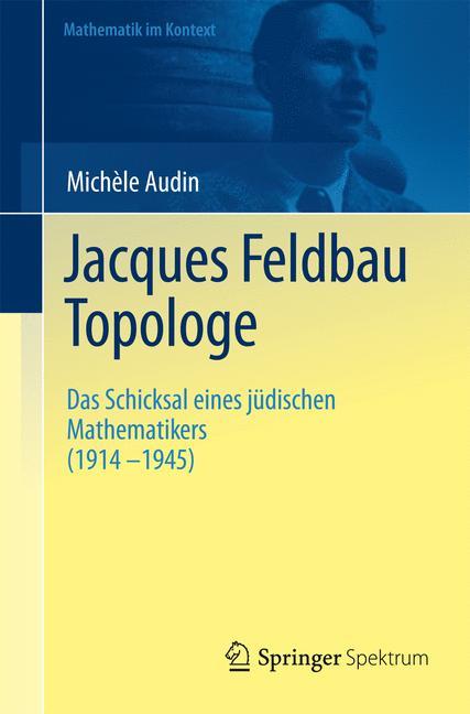 Vorderes Coverbild Jacques Feldbau, Topologe