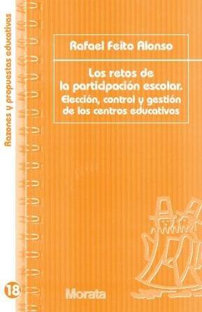 Vorderes Coverbild Los retos de la participación escolar : elección, control y gestión de los centros educativos