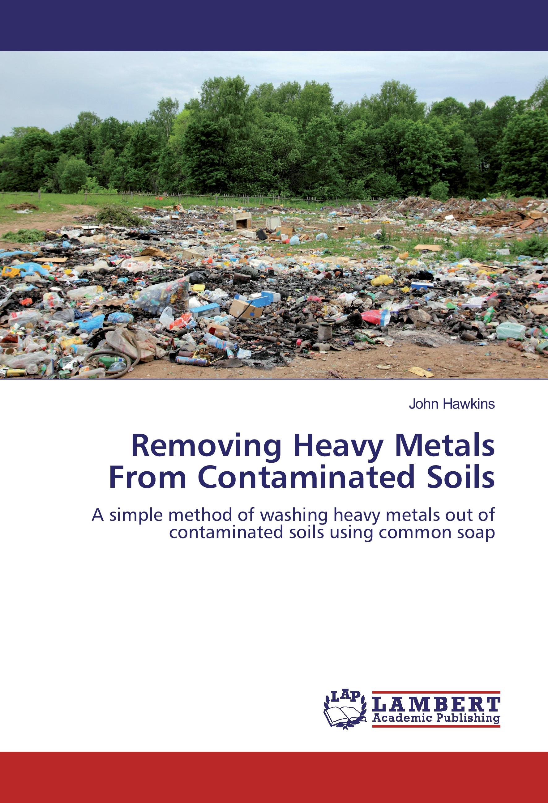 Vorderes Coverbild Removing Heavy Metals From Contaminated Soils