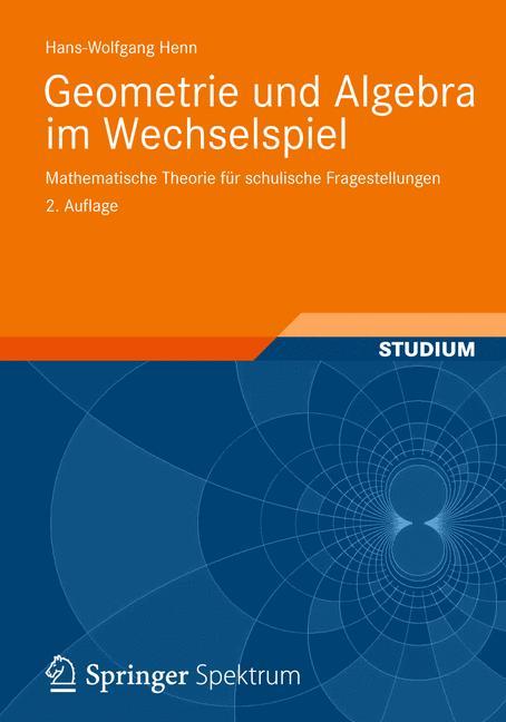Vorderes Coverbild Geometrie und Algebra im Wechselspiel