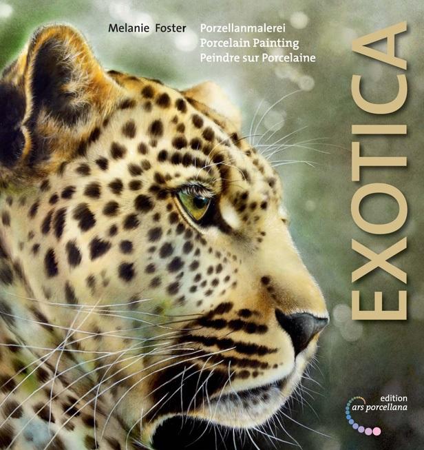 Vorderes Coverbild Porzellanmalerei - Exotica