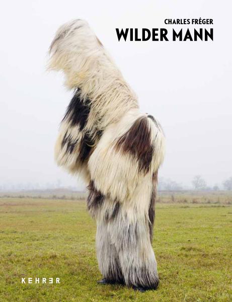 Vorderes Coverbild Charles Fréger - Wilder Mann