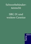Vorderes Coverbild Schwerbehindertenrecht: SBG IX und weitere Gesetze