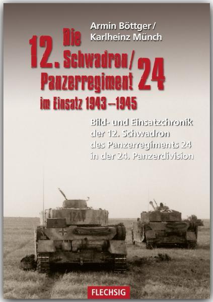 Vorderes Coverbild Die 12. Schadron/Panzerregiment 24 im Einsatz 1943-1945