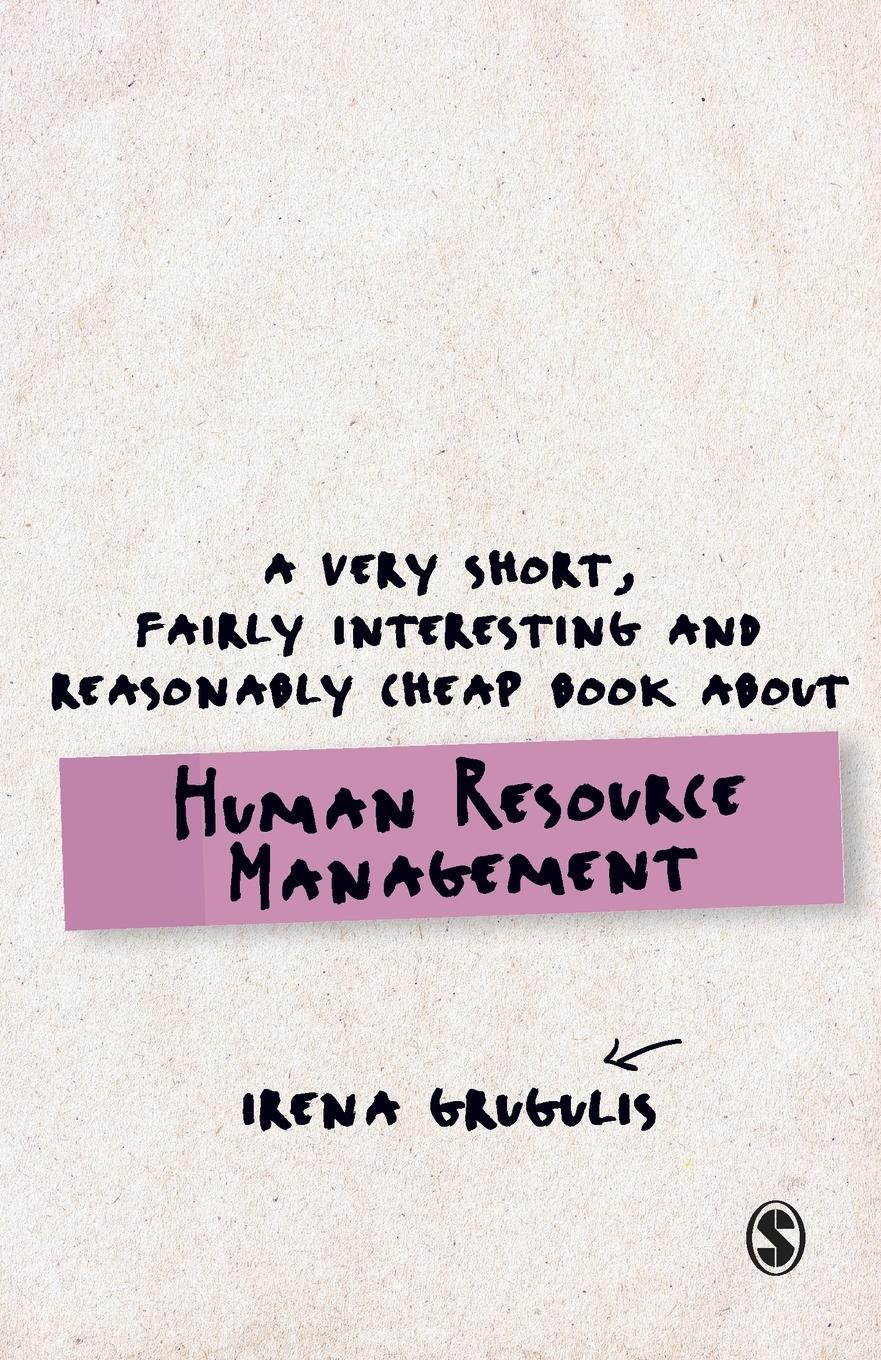 Vorderes Coverbild A Very Short, Fairly Interesting and Reasonably Cheap Book About Human Resource Management
