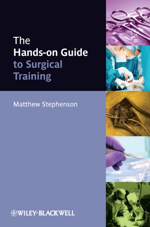 Vorderes Coverbild The Hands-On Guide to Surgical Training