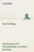 Vorderes Coverbild Tao Te King. Nachdichtung von Bodo Kirchner