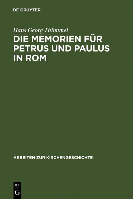 Vorderes Coverbild Die Memorien für Petrus und Paulus in Rom